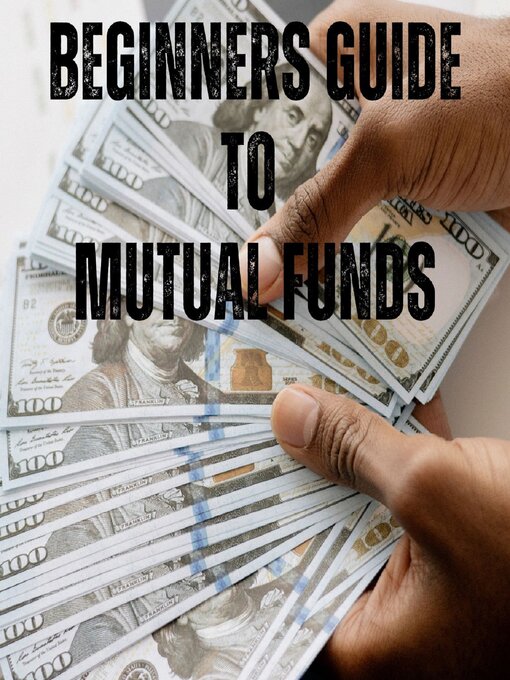 Title details for Beginners Guide to Mutual Funds by Sankar Srinivasan - Available